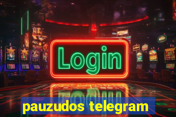 pauzudos telegram