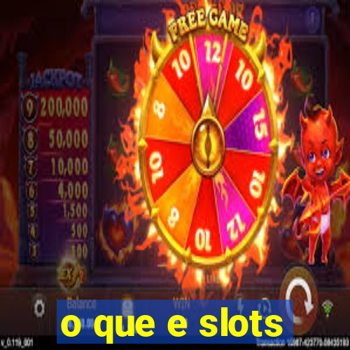 o que e slots