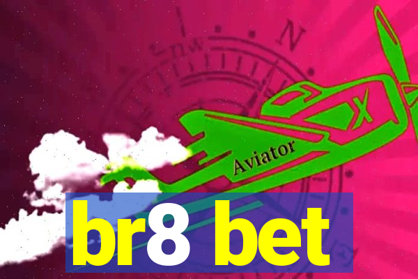 br8 bet