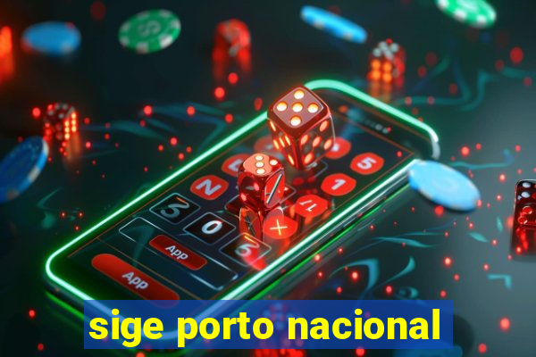 sige porto nacional