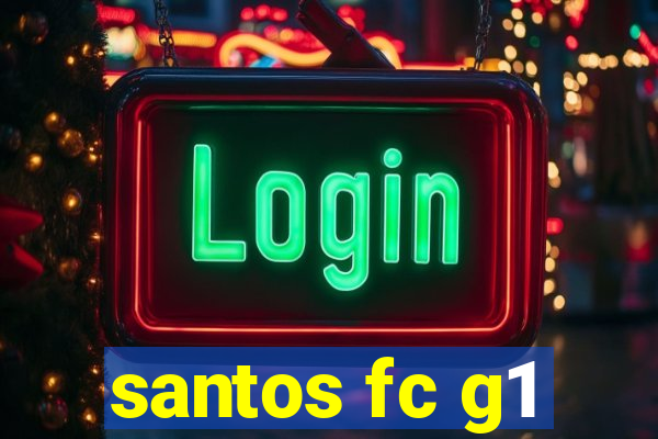 santos fc g1