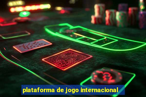 plataforma de jogo internacional