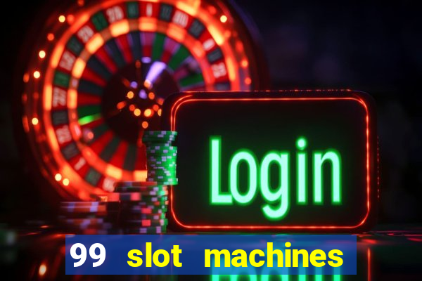 99 slot machines no deposit bonus codes 2018