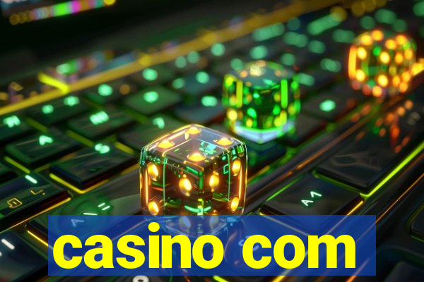 casino com