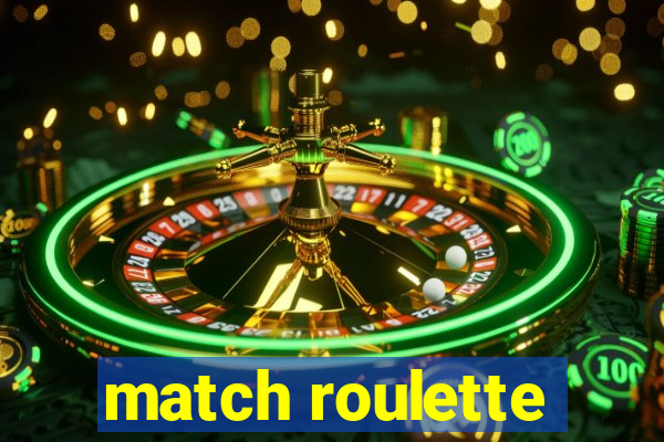 match roulette