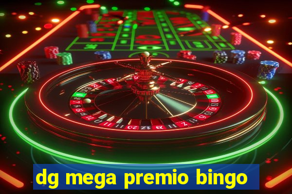 dg mega premio bingo