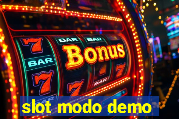 slot modo demo