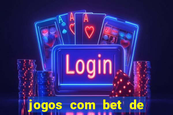 jogos com bet de 5 centavos