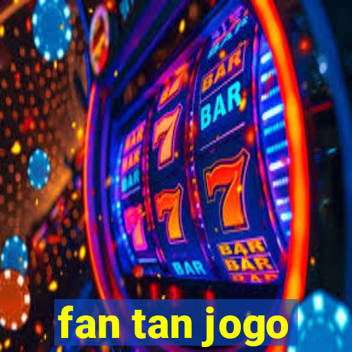 fan tan jogo