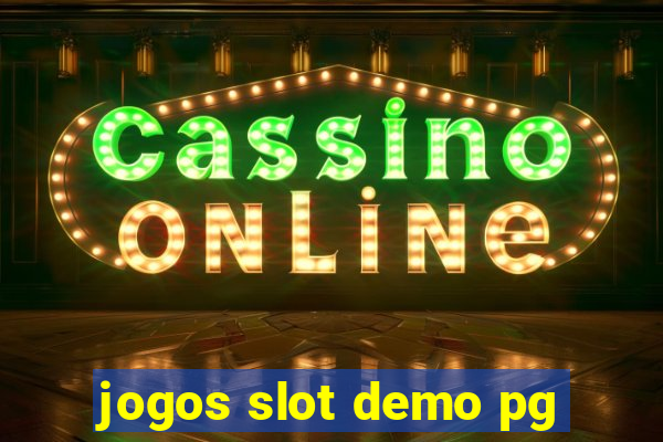 jogos slot demo pg