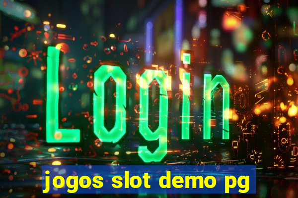 jogos slot demo pg