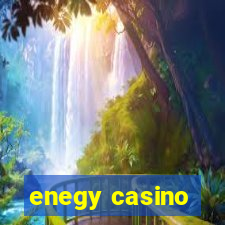 enegy casino