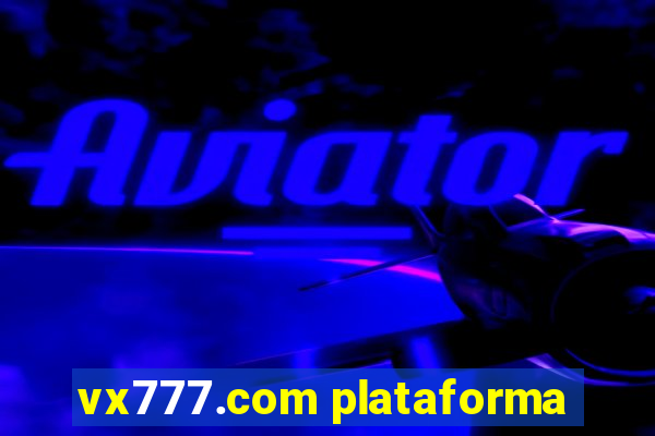 vx777.com plataforma