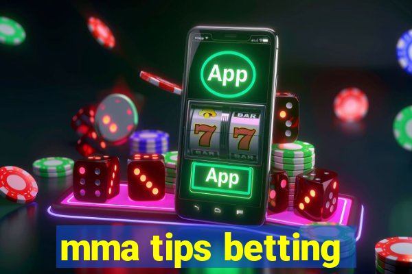 mma tips betting