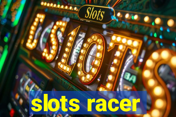 slots racer