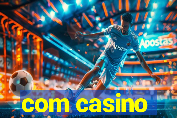 com casino