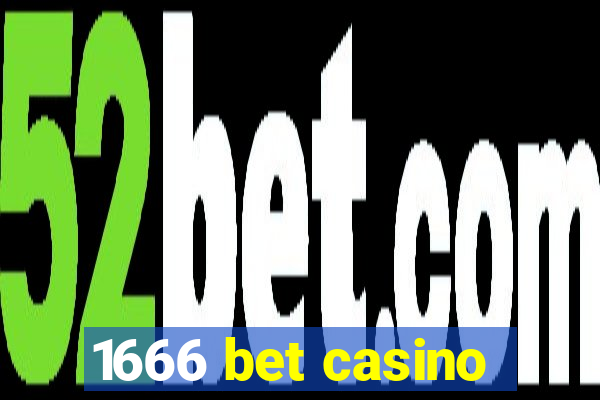 1666 bet casino