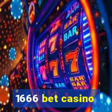 1666 bet casino