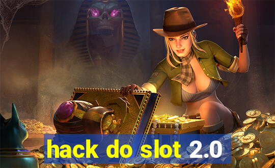 hack do slot 2.0