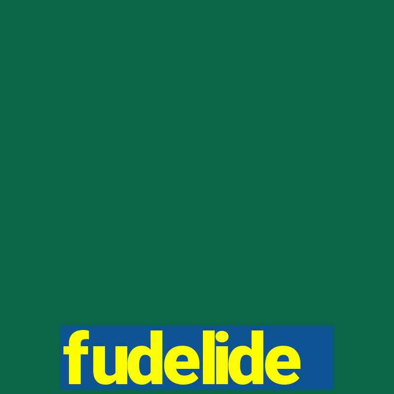 fudelide