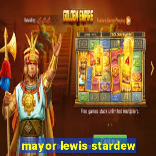 mayor lewis stardew