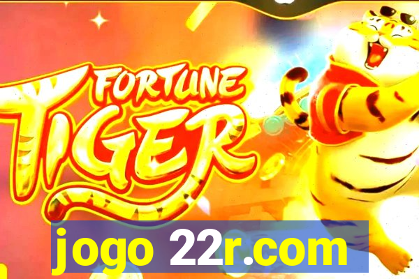 jogo 22r.com