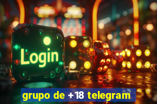 grupo de +18 telegram