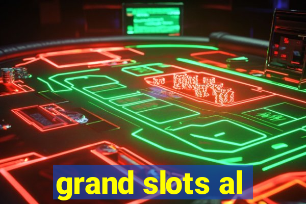 grand slots al