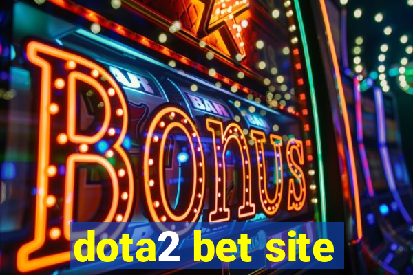 dota2 bet site