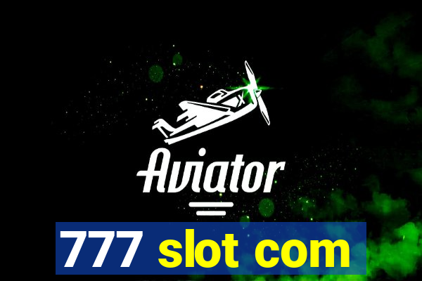 777 slot com