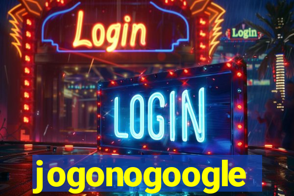 jogonogoogle