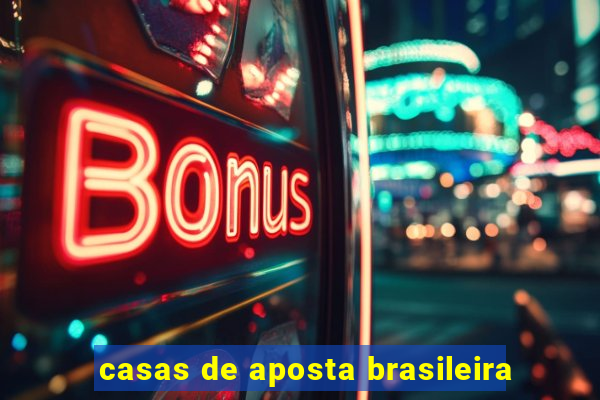 casas de aposta brasileira