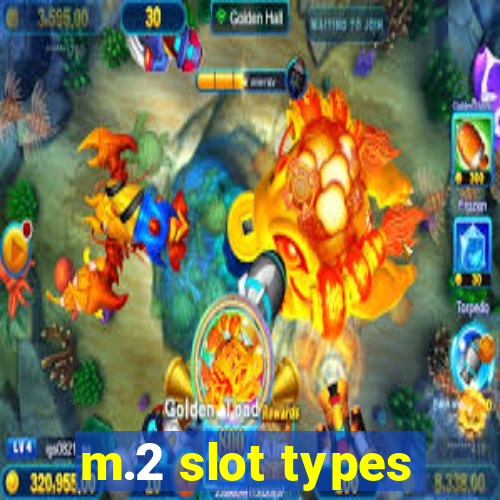 m.2 slot types