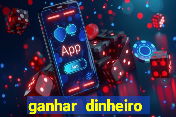 ganhar dinheiro casino online