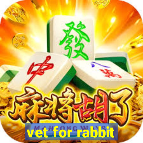 vet for rabbit