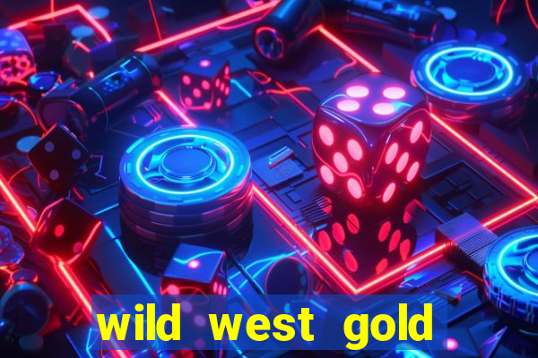 wild west gold slot demo