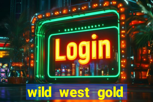 wild west gold slot demo