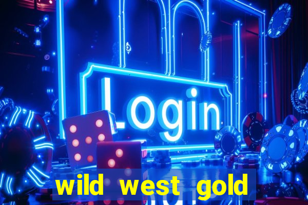 wild west gold slot demo