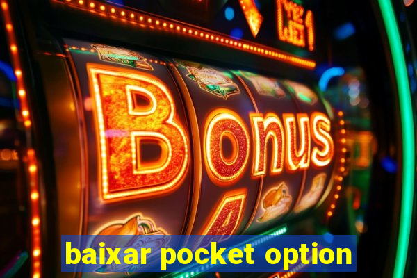 baixar pocket option