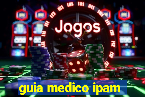 guia medico ipam