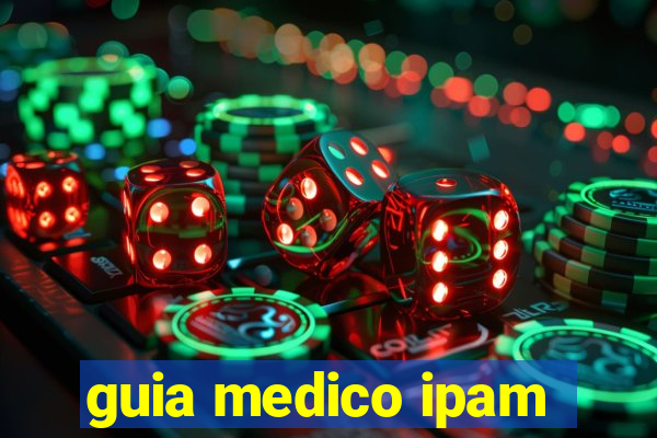 guia medico ipam