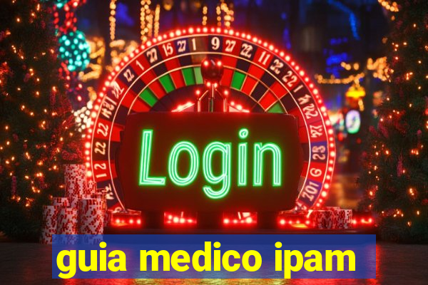 guia medico ipam