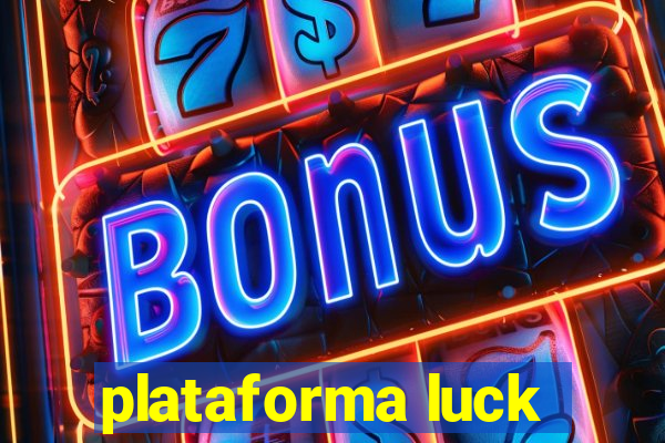 plataforma luck