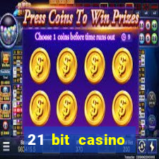 21 bit casino bonus kode