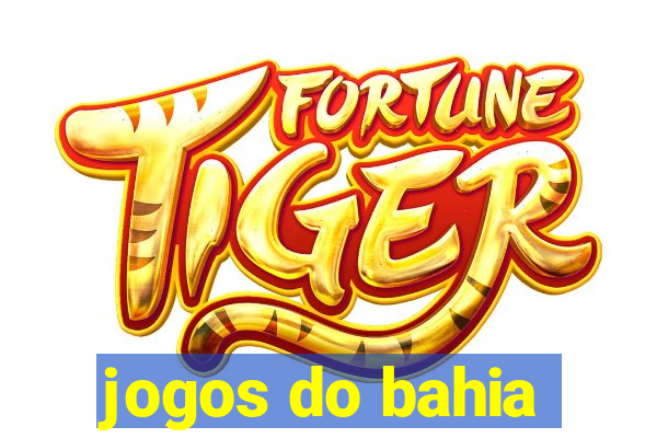 jogos do bahia