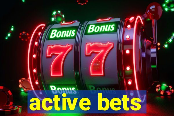 active bets