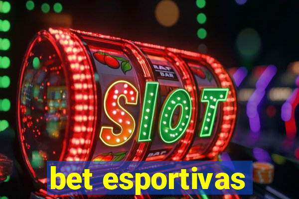 bet esportivas