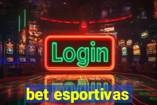 bet esportivas