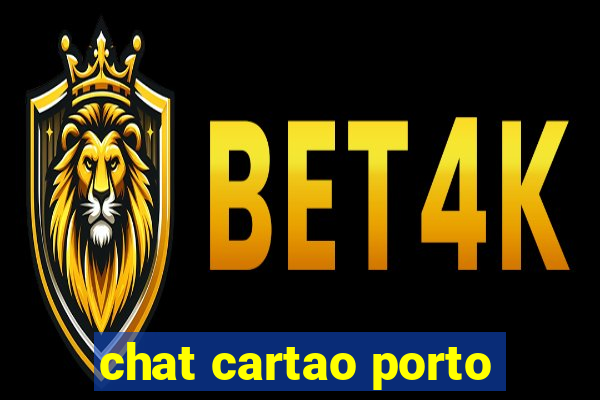 chat cartao porto