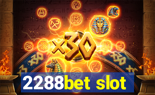 2288bet slot